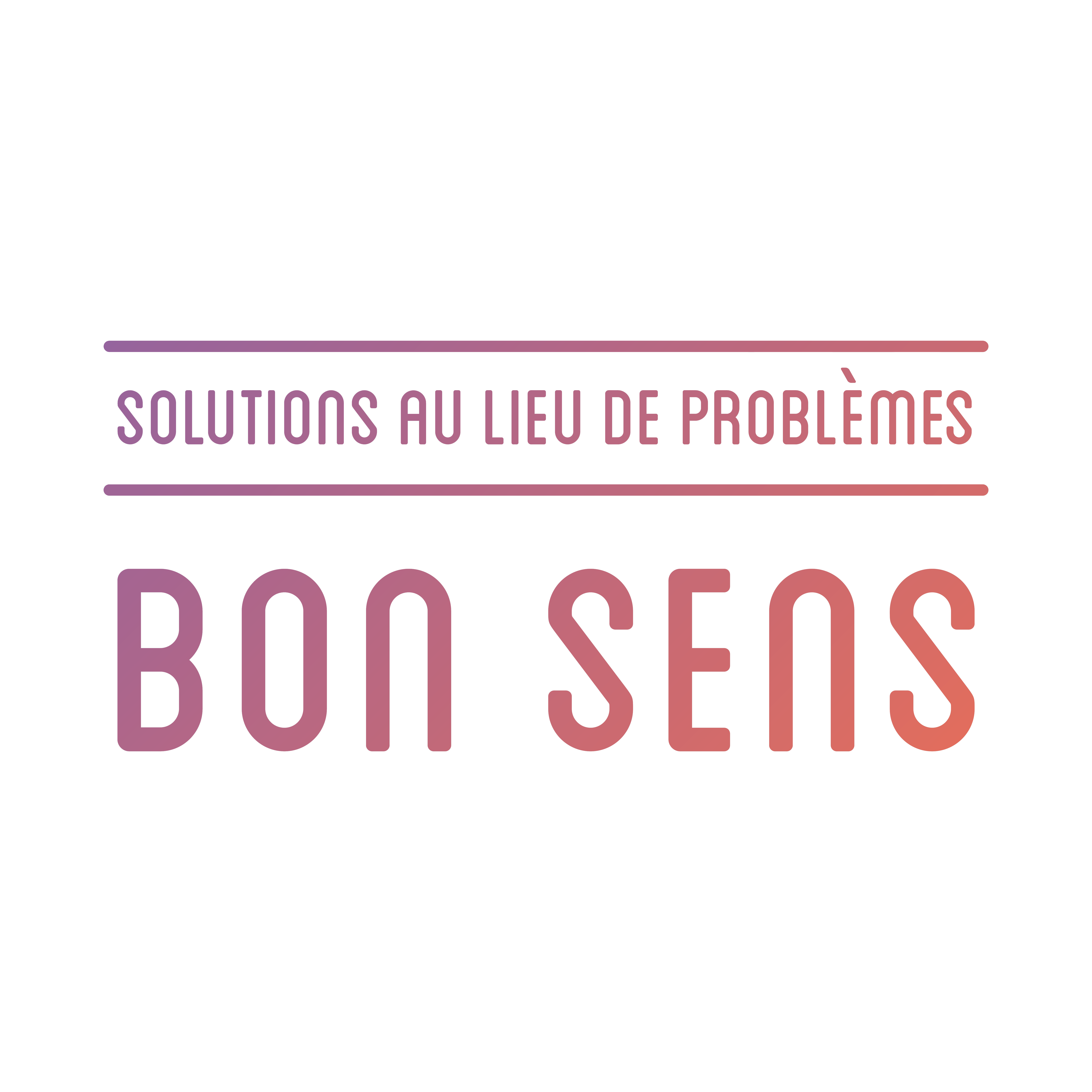 Solutions au lieu de problèmes - bon sens
